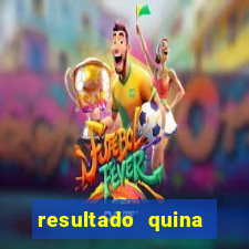 resultado quina giga bicho